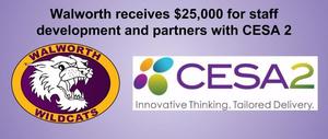 Walworth receives $25,000 for staff development and partners with CESA 2